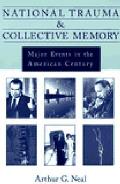 National Trauma & Collective Memory