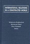 International Relations in a Constructed World