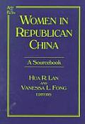 Women in Republican China: A Sourcebook: A Sourcebook