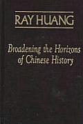 Broadening the Horizons of Chinese History: Discourses, Syntheses and Comparisons