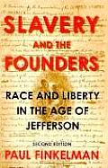 Slavery & the Founders Race & Liberty in the Age of Jefferson