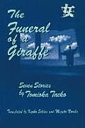 The Funeral of a Giraffe: Seven Stories