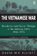 Vietnamese War Revolution & Social Change in the Mekong Delta 1930 1975