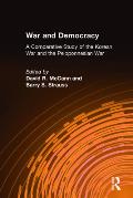 War and Democracy: A Comparative Study of the Korean War and the Peloponnesian War: A Comparative Study of the Korean War and the Peloponnesian War