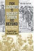 From Lexington to Desert Storm & Beyond War & Politics in the American Experience