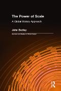 The Power of Scale: A Global History Approach: A Global History Approach