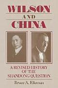 Wilson & China A Revised History of the Shandong Question
