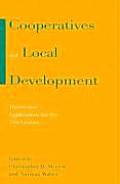 Cooperatives and Local Development: Theory and Applications for the 21st Century