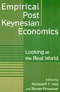 Empirical Post Keynesian Economics: Looking at the Real World