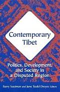 Contemporary Tibet: Politics, Development and Society in a Disputed Region