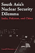 South Asia's Nuclear Security Dilemma: India, Pakistan, and China