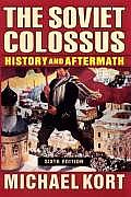 Soviet Colossus History & Aftermath