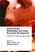 Small Savings Mobilization and Asian Economic Development: The Role of Postal Financial Services