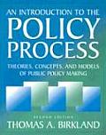 Introduction to the Policy Process Theories Concepts & Models of Public Policy Making
