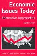 Economic Issues Today: Alternative Approaches