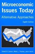 Microeconomic Issues Today: Alternative Approaches