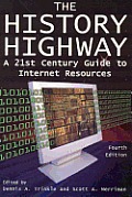 The History Highway: A 21st-century Guide to Internet Resources