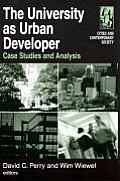 The University as Urban Developer: Case Studies and Analysis: Case Studies and Analysis