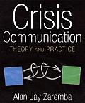 Crisis Communication: Theory and Practice