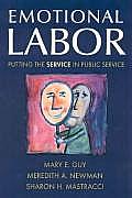 Emotional Labor: Putting the Service in Public Service