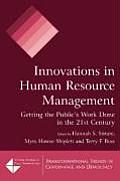 Innovations in Human Resource Management: Getting the Public's Work Done in the 21st Century
