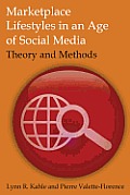 Marketplace Lifestyles in an Age of Social Media: Theory and Methods