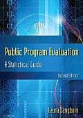 Public Program Evaluation: A Statistical Guide