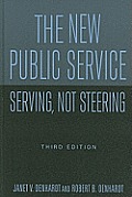 The New Public Service: Serving, Not Steering