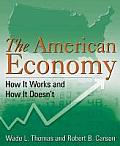American Economy How It Works & How It Doesnt
