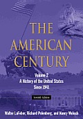 American Century Volume 2 A History of the United States Since 1941