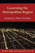 Governing The Metropolitan Region Americas New Frontier