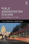 Public Administration Evolving From Foundations To The Future