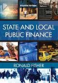 State and Local Public Finance: Fourth Edition