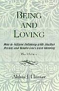 Being and Loving: How to Achieve Intimacy with Another Person and Retain One's Own Identity, 3rd Edition