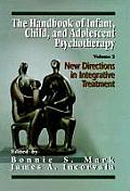 Handbook of Infant Child & Adolescent Psychotherapy Volume 2