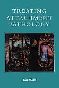 Treating Attachment Pathology