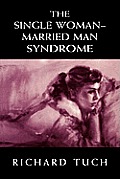 The Single Woman-Married Man Syndrome