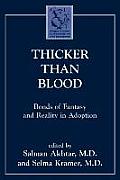 Thicker Than Blood Bonds of Fantasy & Reality in Adoption
