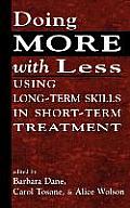 Doing More with Less: Using Long-Term Skills in Short-Term Treatment