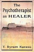 The Psychotherapist as Healer