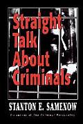 Straight Talk about Criminals Understanding & Treating Antisocial Individuals