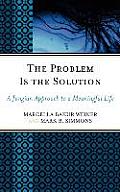 The Problem Is the Solution: A Jungian Approach to a Meaningful Life