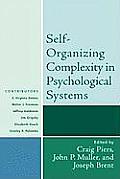 Self-Organizing Complexity in Psychological Systems: Volume 67
