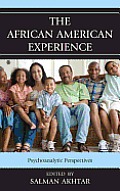 The African American Experience: Psychoanalytic Perspectives