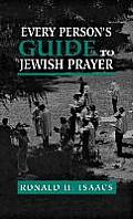 Every Persons Guide To Jewish Prayer