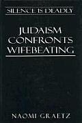 Silence Is Deadly Judaism Confronts Wifebeating Judaism Confronts Wifebeating