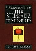 Beginners Guide to the Steinsaltz Talmud