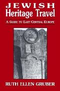 Jewish Heritage Travel A Guide To East Centr