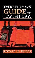 Every Persons Guide to Jewish Law