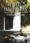 Total Immersion A Mikvah Anthology